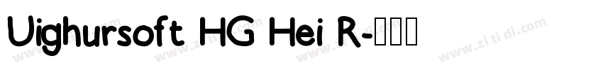 Uighursoft HG Hei R字体转换